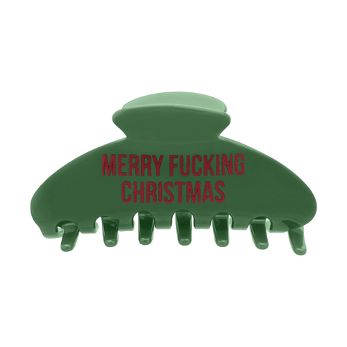 Front view of a green claw clip with bold red “MERRY FUCKING CHRISTMAS” text on the front.